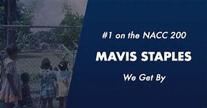 1 Mavis Staples The Nacc Charts For June 25 2019 Nacc Chart