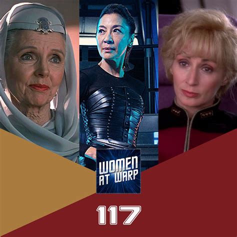 Episode 117 Mature Women Of Star Trek Women At Warp