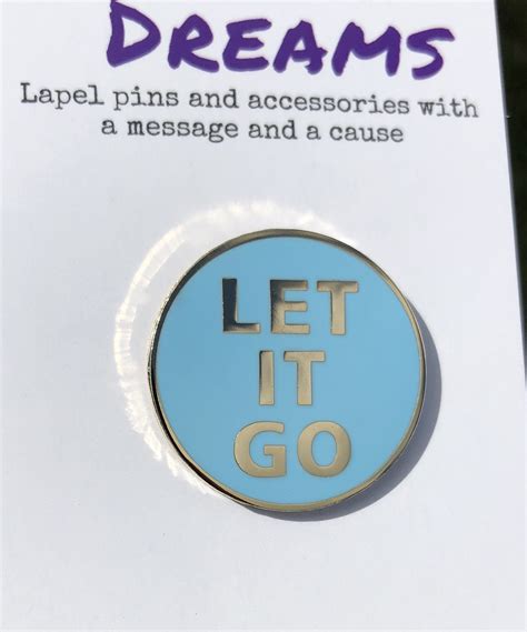 Let It Go Lapel Pin Radical Dreams Pins