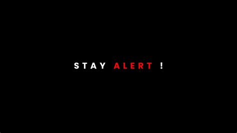 Stay Alert 😀 Youtube