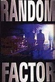 ‎The Random Factor (1995) directed by Bryan Michael Stoller • Reviews ...