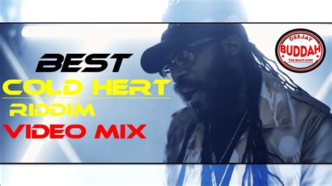 Best Cold Hert Riddim Video Mixdj Buddah Feat Busy Signal