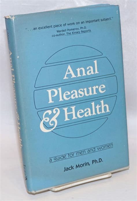 Anal Pleasure Health A Guide For Men And Women By Morin Jack Illustrations By Jen Ann
