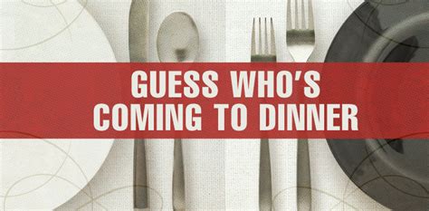 Guess Whos Coming To Dinner Experience Essex Ct