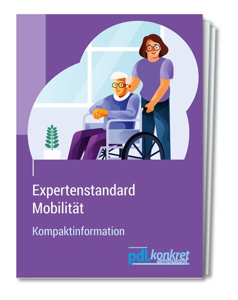 Expertenstandard Mobilität Kompakt zum Sofort Download Ideal für