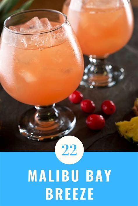 Malibu Bay Breeze This Cocktail Is Incredibly Well Known Among The Women Not That It Isnt