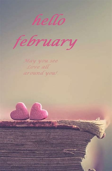 May You See Love All Around You Hello February Pictures Photos And