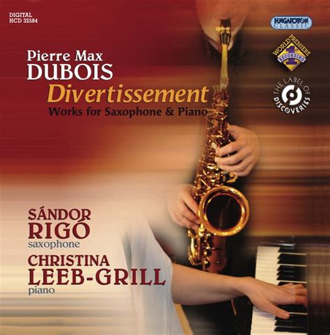 Pierre Max Dubois Divertissement Works For Saxophone And Piano