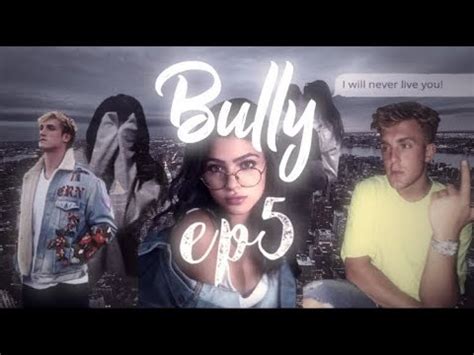 Bully Ep5 Jake Paul Imagine READ DESCRIPTION PLIZ YouTube