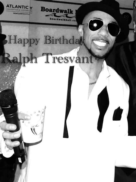 Happy Birthday Ralph Tresvant May 16 Ralph Tresvant Ralph