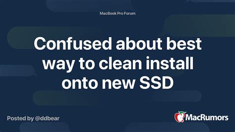 Confused About Best Way To Clean Install Onto New Ssd Macrumors Forums
