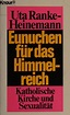 Eunuchen für das Himmelreich by Uta Ranke-Heinemann | Open Library