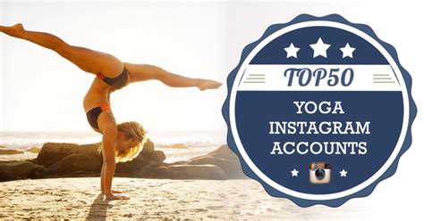 50 Best Yoga Instagram Accounts To Follow In 2016