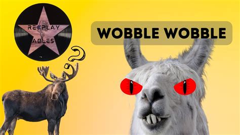 Wobble Wobble Re Play Ables Episode 8 Youtube