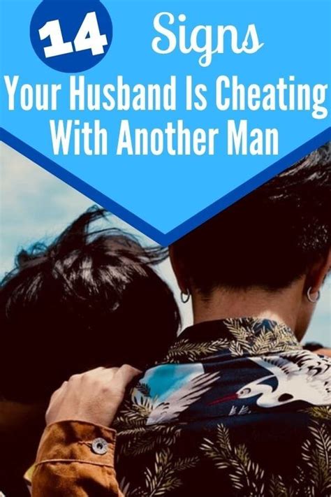 14 Signs Your Husband Is Cheating With Another Man Self Development
