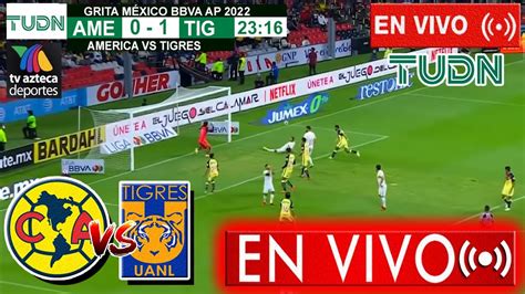 América vs Tigres EN VIVO TUDN Deportes Jornada 12 TIGRES VS