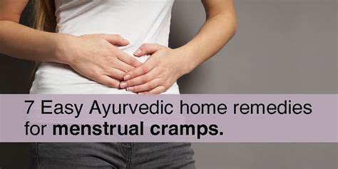 7 Ayurvedic Remedies For Menstrual Cramps Dr Brahmanand Nayak