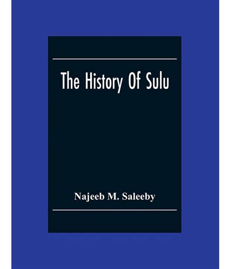 The History Of Sulu By Najeeb M Saleeby Fiction Buy The History