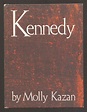 Molly KAZAN / Kennedy First Edition 1964 | eBay