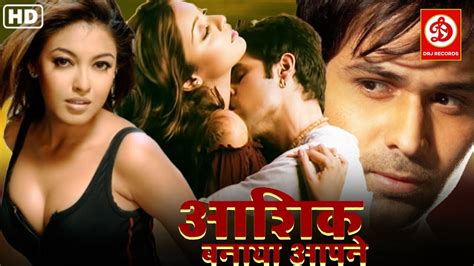 Aashiq Banaya Aapne Hd Full Hindi Romantic Movie Emraan Hashmi Tanushree Dutta Youtube