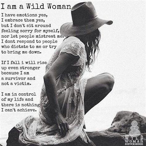 Pinterest Wild Women Quotes Wild Women Sisterhood Wild Woman