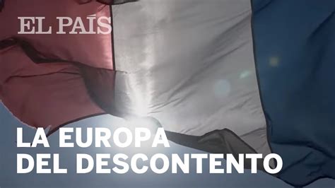 Entrevistas Francia Especial Europa Del Descontento YouTube