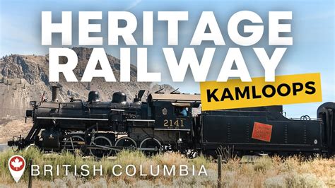 Kamloops Heritage Railway 2016 Youtube