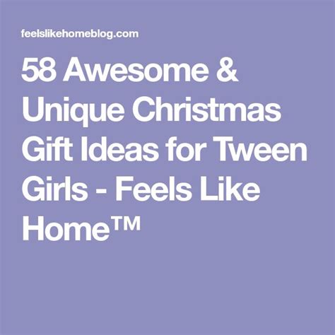 58 awesome and unique christmas t ideas for tween girls feels like home™ unique christmas