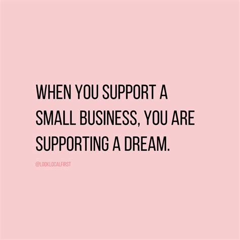 Support Small Business Quote Support Small Business Quotes