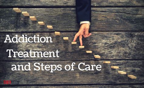 chapter 4 addiction treatment and steps of care sober nation