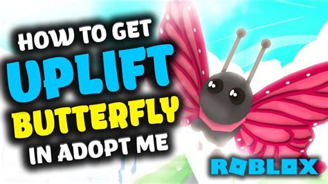 🦋 How To Get An Uplift Butterfly In Adopt Me Roblox Neon Uplift
