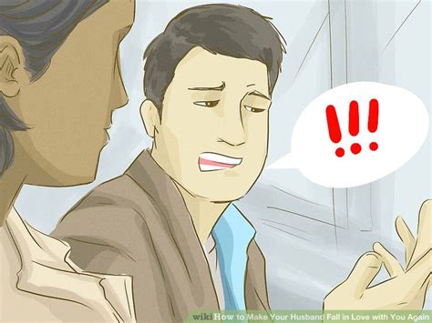 How To Make Your Husband Fall In Love With You Again Wikihow