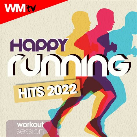 ‎happy Running Hits 2022 Workout Session 60 Minutes Non Stop Mixed