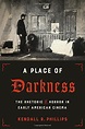 A Place of Darkness: The Rhetoric of Horror in Early Amer... | Rhetoric ...