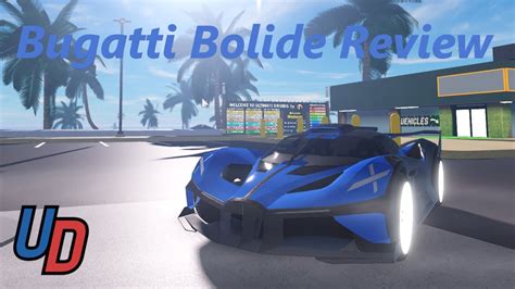 Roblox Ultimate Driving Bugatti Bolide Review Youtube
