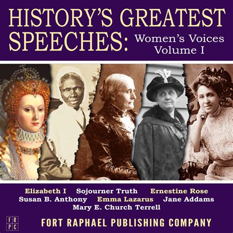 Historys Greatest Speeches Womens Voices Vol I