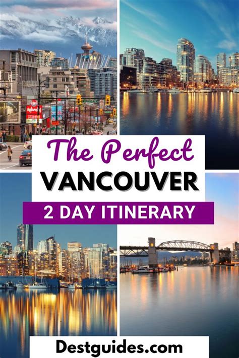 the perfect vancouver 2 day itinerary with pictures of buildings and water in the background