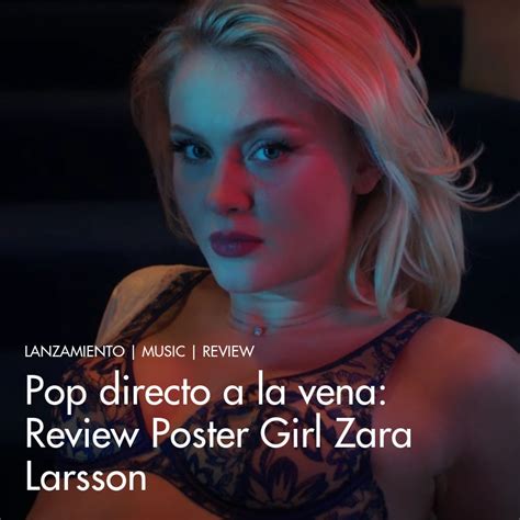 Pop Directo A La Vena Review Poster Girl Zara Larsson