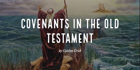Covenants In The Old Testament