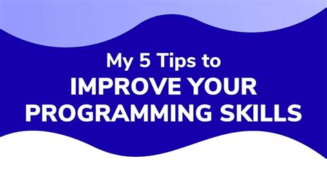 5 Ways To Improve Your Programming Skills 2023