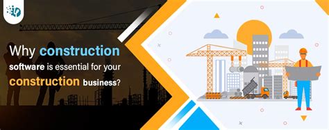 Why Construction Software Is Essential For Your Construction Business