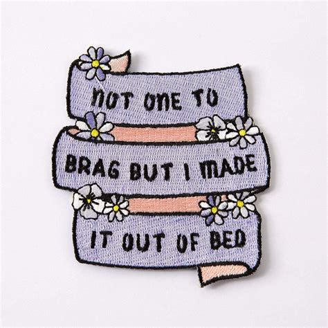 Not One To Brag Embroidered Iron On Patch Punkypins