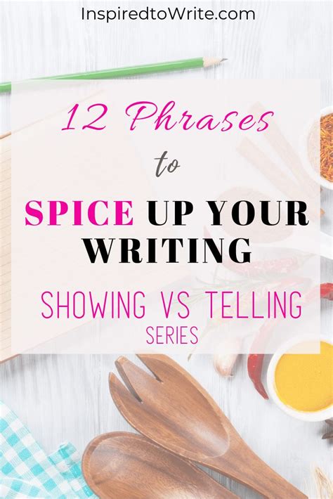 12 Phrases To Spice Up Your Writing Spice Things Up Writing Writing Inspiration
