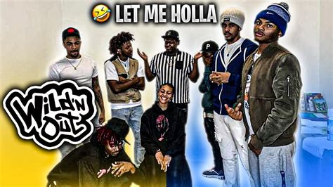 Wild ‘n Out Games Letmeholla Super Funny Youtube