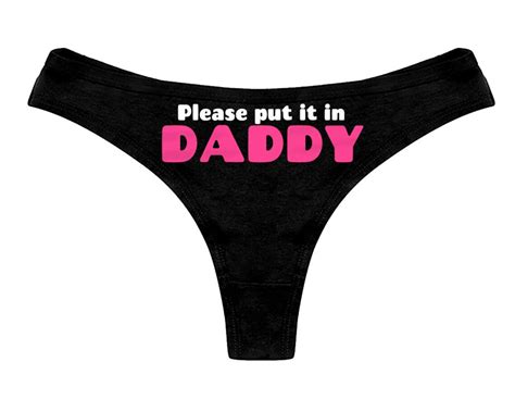 Please Put It In Daddy Panties Ddlg Clothing Sexy Slutty Cute Etsy