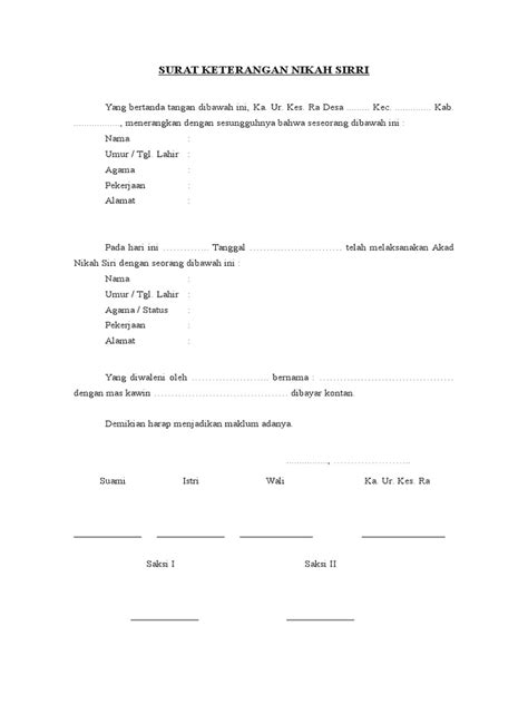 Namun rekomendasi tidak akan didapatkan begitu saja, melainkan anda mungkin harus mengajukannya terlebih dahulu kepada pihak yang bersangkutan. Surat Keterangan Nikah Sirri