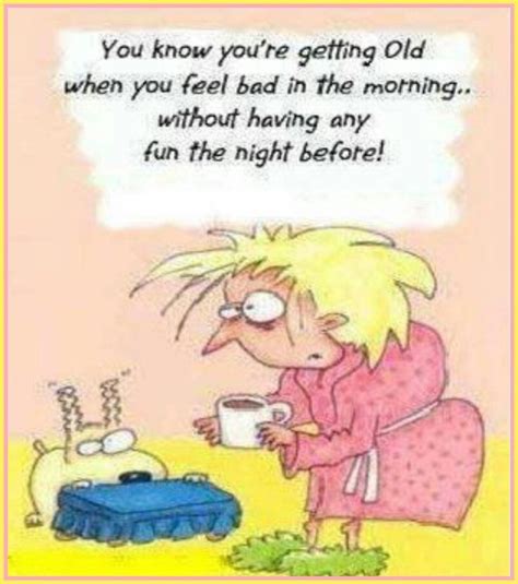 107 Best Images About Old Age Funny On Pinterest Lil Sis So True