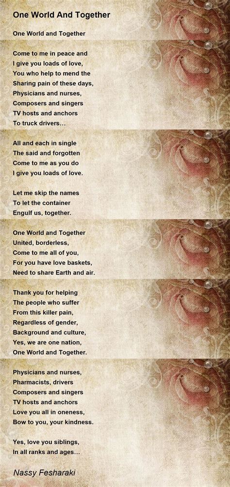 One World And Together One World And Together Poem By Nassy Fesharaki