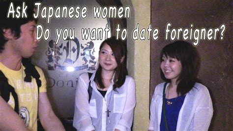 Ask Japanese Women Do You Want To Date Foreigners 外国人男性と付き合ってみたい？ Youtube