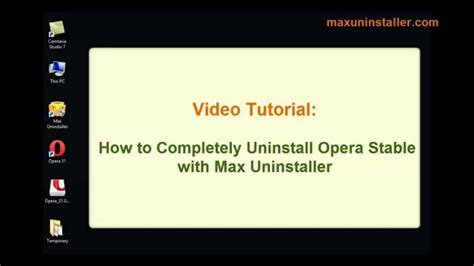 How To Completely Uninstall Opera Stable With Max Uninstaller Youtube